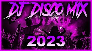 DJ DISCO MIX 2024  Mashups amp Remixes of Popular Songs 2025  DJ Disco Remix Club Music Songs 2024 [upl. by Anival]