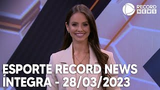 Esporte Record News  28032023 [upl. by Yrebmik]