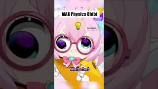 When Chibi Set Physics To MAX [upl. by Otrebmal]