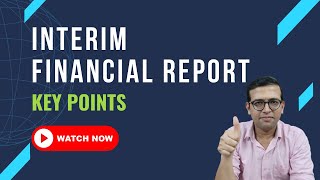 Why Do Prepare Interim Financial Report  Important Key Points of Interim Financial Report [upl. by Sigismund626]