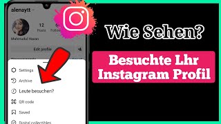 Woher weiß ich wer mein InstagramProfil 2024 angesehen hat [upl. by Sundberg136]