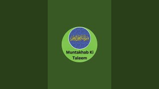 Day 2 l Muntakhab Ki Taleem  Muntakhab Ahadees  Hadees [upl. by Mw]