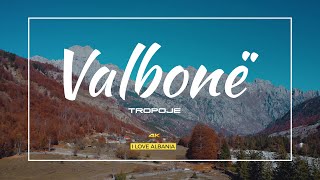 VALBONE TROPOJE ALBANIA  MREKULLIA MES ALPEVE SHQIPTARE 🇦🇱【4K】 [upl. by Alyt622]