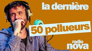 quot50 pollueursquot  La chronique dAymeric Lompret dans quotLa dernièrequot [upl. by Heater]