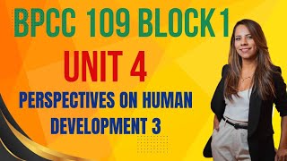 BPCC109 BLOCK1 UNIT 4PERSPECTIVES ON HUMAN DEVELOPMENT 3 [upl. by Dez202]