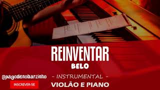 REINVENTAR  BELO PLAYBACK PAGODE INSTRUMENTAL [upl. by Ebehp338]