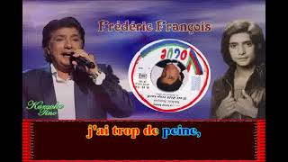 Karaoke Tino  Frédéric François  Il est déjà trop tard [upl. by Hannahsohs]