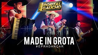 Made in grota  Portal Gaúcho DVD ao vivo [upl. by Bernat475]