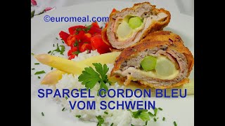 Spargel Cordon bleu vom Schwein  euromealcom [upl. by Tuckie]