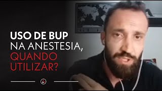 Uso de BUP na anestesia quando utilizar [upl. by Manaker]