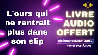 Livre Audio Offert Lours qui ne rentrait plus dans son slip Audible – intégrale Emilie Chazerand [upl. by Aralc]