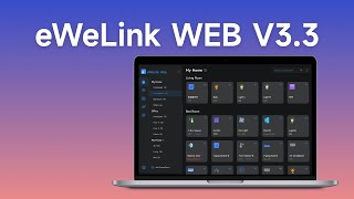 Whats new in eWeLink WEB V33 [upl. by Neved472]