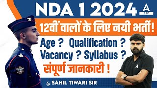 NDA 1 2024 Notification OUT  NDA Syllabus Age Qualification Vacancy Full Details [upl. by Nuawad]