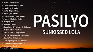 Pasilyo  Sunkissed Lola  Tagalog Love Songs Top Trends  New OPM Playlist 2023 [upl. by Clarinda]