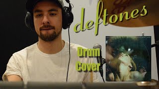 Deftones  Rapture  Drum Cover [upl. by Nosidam]