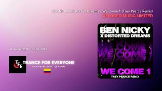 Ben Nicky x Distorted Dreams  We Come 1 Trey Pearce Remix XPLODED MUSIC LIMITED [upl. by Siahc]