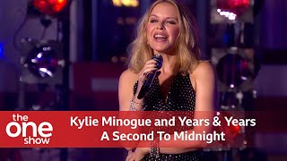 Kylie Minogue and Years amp Years  A Second To Midnight Live on The One Show [upl. by Reynold]