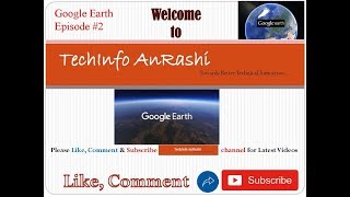 Google Earth Episode 2 [upl. by Ahtreb]