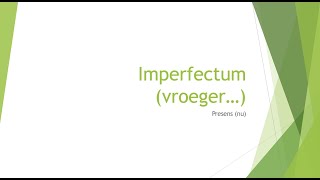 imperfectum zinnen met vroeger  NT2 niveau B1 21 Threshold nt2 learndutch [upl. by Koffman]