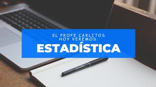 El Profe Carlitos  Estadística [upl. by Eveleen]