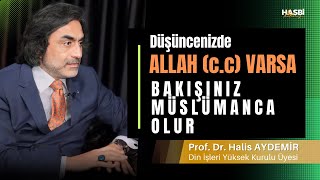 Düşüncenizde Allah cc varsa bakışınız Müslümanca olur  Hasbihalimiz  08042024 [upl. by Aimej]