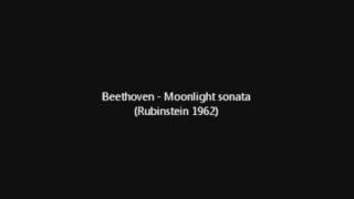 Beethoven  Moonlight sonata Rubinstein 1962 all parts [upl. by Kella847]