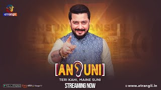 Ansuni  Season  01  Episode 01  Streaming Now  Only On Atrangii App hindustanibhau [upl. by Ennayt]