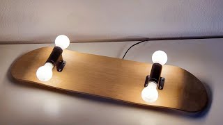 Building a Skateboard Lamp [upl. by Eidob]