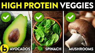 11 High Protein Vegetables You Have To Eat [upl. by Jump]