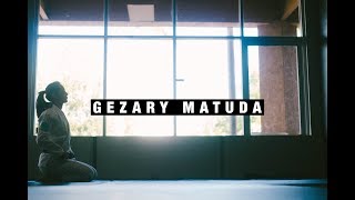 GEZARY MATUDA [upl. by Doomham]