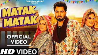 Matak Matak Official Video Armaan Malik  Kritika ampPayal Malik  New Haryanvi Songs Haryanavi 2024 [upl. by Northey400]