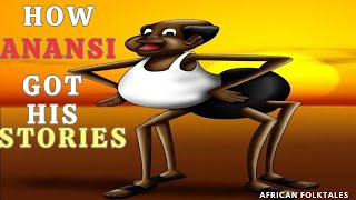 HOW ANANSI GOT HIS STORIES A west African Folktale [upl. by Ivie]