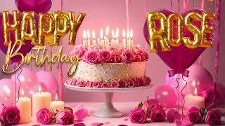 ROSE Happy Birthday to You 🎉 Best Happy Birthday Song 🎂 Happy Birthday To You Song 🎁 4K party [upl. by Eldnar]