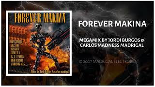 Forever Makina Megamix [upl. by Ecad]