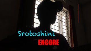 ENCORE Srotoshini  Guitar Cover  Zeehadul Islam [upl. by Mikael]