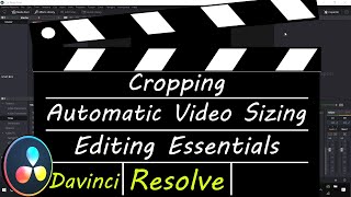 Davinci Resolve How to Crop and Use Automatic Scaling  Resizing Video [upl. by Eahsel]