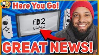 Nintendo Switch 2 Great News Just Dropped Lets Go [upl. by Perice]