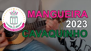 Mangueira 2023  Samba Enredo  Cavaquinho [upl. by Woody]