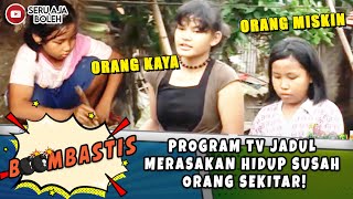 PROGRAM TV JADUL MERASAKAN HIDUP SUSAH ORANG SEKITAR  BOOMBASTIS [upl. by Therese974]