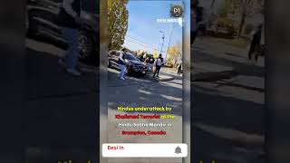 Hindus under attack by Khalistani Terrorist in Brampton Canada [upl. by Threlkeld]