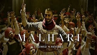 Malhari  Lofi  Slowed  Reverb  Ranveer Singh  Bajiaro Mastani [upl. by Edson798]