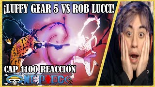 LUFFY VS ROB LUCCI  ONE PIECE CAP 1100 REACCIÓN  LA ANIMACIÓN ES UNA LOCURA [upl. by Palermo505]