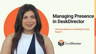 Managing your Presence in DeskDirector [upl. by Annamaria384]