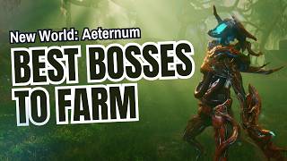 New World Aeternum BEST Bosses to Farm Gold Gear amp More [upl. by Hgielyk]