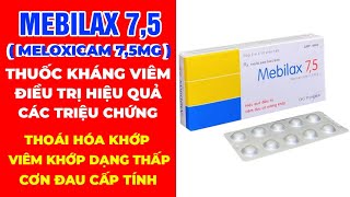 Mebilax 75  Meloxicam 75  Thuốc Mebilax 75 Làm Giảm Nhanh Các Cơn Đau Viêm Khớp Kháng Viêm [upl. by Neille]