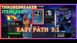 MCOC  EQ 31  Easy Path  ThroneBreaker  THE TRAIN JOB  Itemless [upl. by Lawrence]