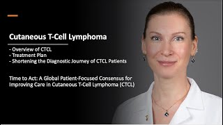 CTCL Shortening the Diagnostic Journey and Starting Treatment Early Full Interview [upl. by Renate]