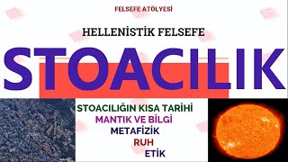 STOACILIK  HELLENİSTİK FELSEFE [upl. by Einohtna]