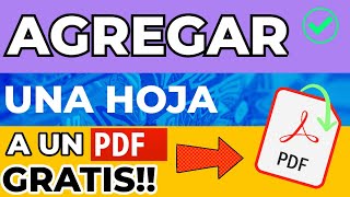 👨‍💼 COMO AGREGAR UNA HOJA A UN ARCHIVO PDF 📗 [upl. by Adnhoj]