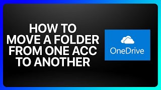 How To Move A Folder From OneDrive Account To Another Tutorial [upl. by Searle732]